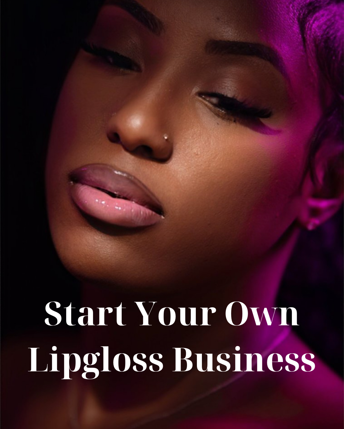 Start Your Own Lipgloss Business